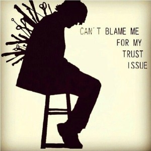 cant-blame-me-for-my-trust-issue-quote-1
