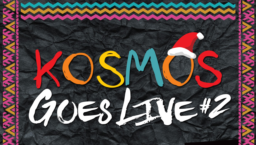 Kosmos goes Live #2