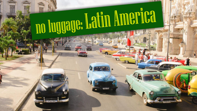 ΕΡΤ3 – Χωρίς αποσκευές: Λατινική Αμερική – Α’ Τηλεοπτική Μετάδοση – Σειρά Ντοκιμαντέρ  (trailer)