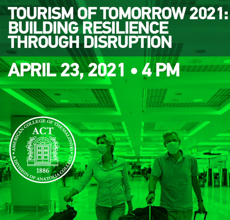 Τourism of Tomorrow 2021- Ανθεκτικότητα απέναντι στις Δυσκολίες: Διαδικτυακή ημερίδα από το ΑCT