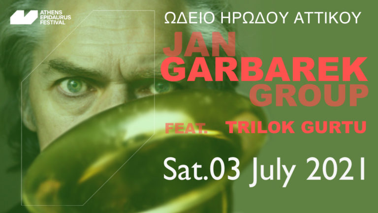 “Jan Garbarek Group featuring Trilok Gurtu” στο Ηρώδειο