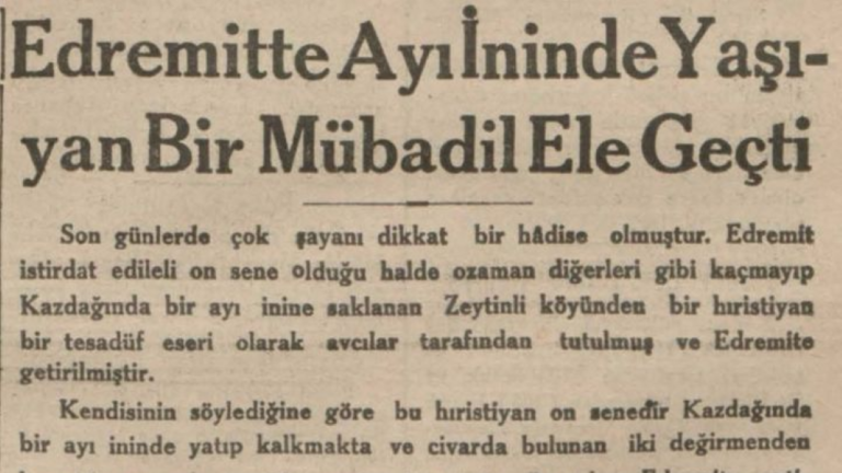 Χριστιανός ζούσε επί 10 χρόνια  σε σπηλιά αρκούδας σύμφωνα με απόκομμα τούρκικης εφημερίδας του 1932 ( video)