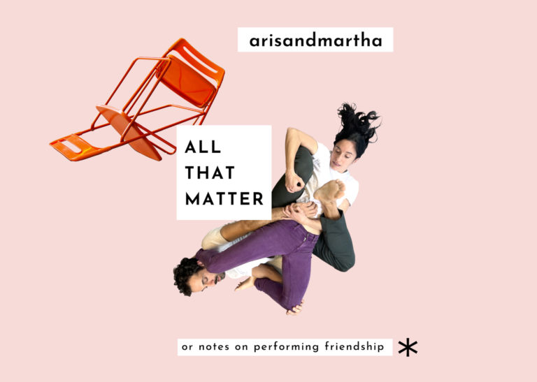 Στη σκηνή ξανά το «ALL THAT MATTER or notes on performing friendship» για 3 παραστάσεις