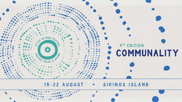 4ο Little Islands Festival “Communality” – 19 έως 22 Αυγούστου στη Σίκινο.