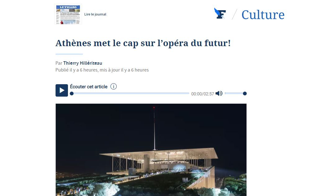 Le Figaro: «Η Αθήνα βάζει πλώρη για την όπερα του μέλλοντος!»