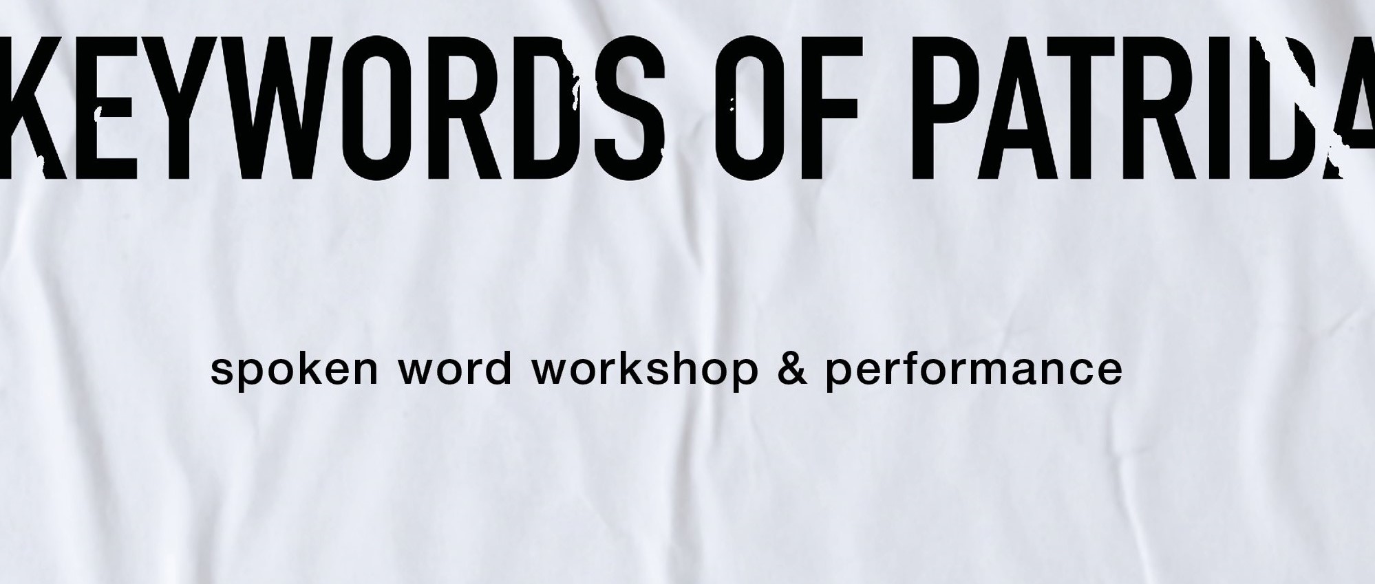 Keywords Of Patrida: Μια ολοήμερη πρωτοποριακή δράση με σκοπό τον προσδιορισμό της εποχής, της χώρας, του εαυτού