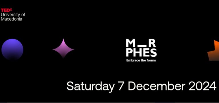 «Μ_RPHES Embrace the forms»: Το TEDxUniversityofMacedonia επιστρέφει για 11η χρονιά
