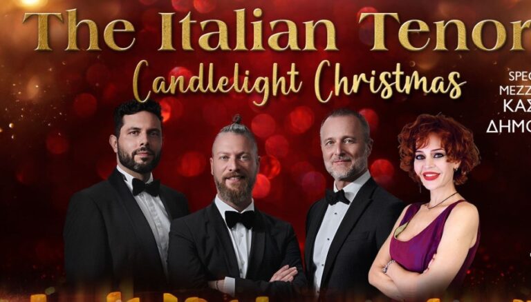«Candlelight Christmas»: Οι  «Italian Tenors» για μία εμφάνιση στο Συνεδριακό Κέντρο Ιωάννης Βελλίδης