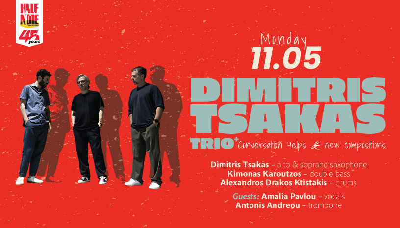 Dimitris Tsakas Trio+ “Conversation Helps & new compositions”